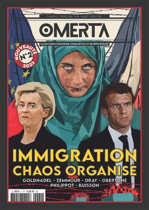 Magazine Omerta n°2 Immigration chaos organisé
